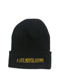 'A Life Worth Living' Beanie